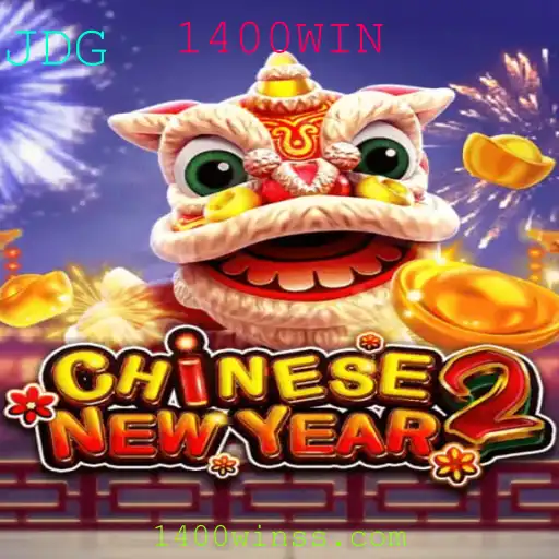 Descubra o Fascinante Jogo CHINESENEWYEAR2 e a Estratégia de Vitória com 1400WIN